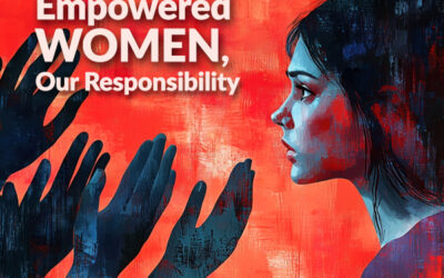 Empowered Women, Our Responsibility